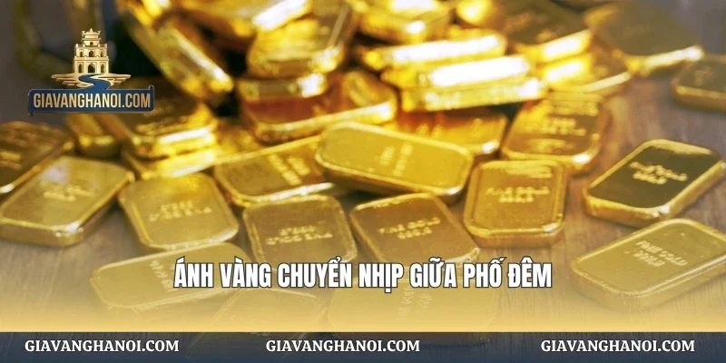 Ánh vàng chuyển nhịp giữa phố đêm