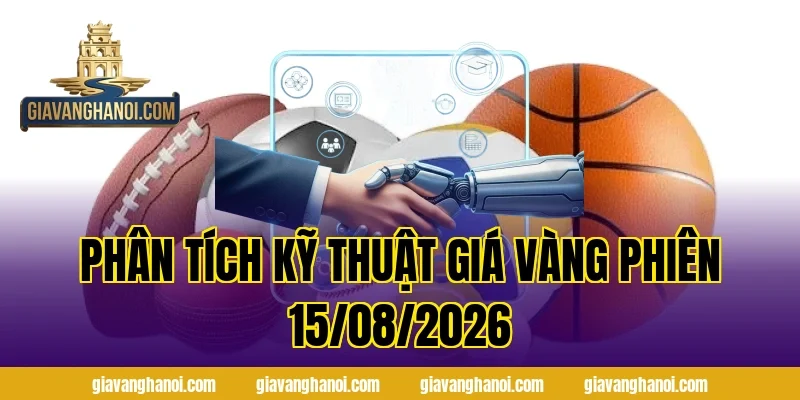 Phân Tích Kỹ Thuật Giá Vàng Phiên 15/08/2026