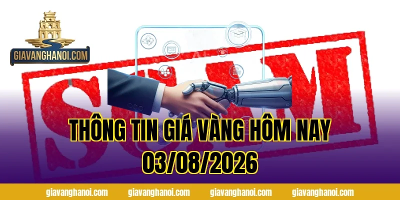 Thông Tin Giá Vàng Hôm Nay 03/08/2026