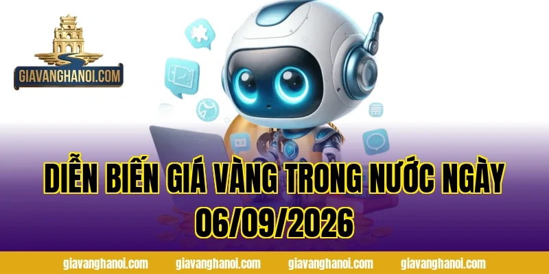 Diễn Biến Giá Vàng Trong Nước Ngày 06/09/2026
